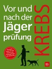Cover von Vor und nach der Jägerprüfung - Teilausgabe Jagdpraxis