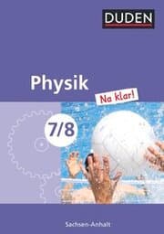 Cover von Physik Na klar! - Sekundarschule Sachsen-Anhalt - 7./8. Schuljahr