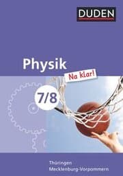 Cover von Physik Na klar! - Regelschule Thüringen und Regionale Schule Mecklenburg-Vorpommern - 7./8. Schuljahr