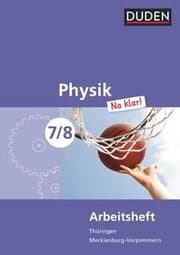 Cover von Physik Na klar! - Regelschule Thüringen und Regionale Schule Mecklenburg-Vorpommern - 7./8. Schuljahr