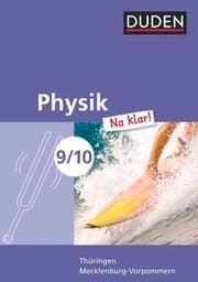 Cover von Physik Na klar! - Regelschule Thüringen und Regionale Schule Mecklenburg-Vorpommern - 9./10. Schuljahr