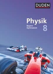 Cover von Duden Physik - Gymnasium Bayern - Neubearbeitung - 8. Jahrgangsstufe