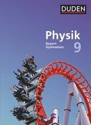 Cover von Duden Physik - Gymnasium Bayern - Neubearbeitung - 9. Jahrgangsstufe