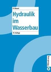 Cover von Hydraulik im Wasserbau