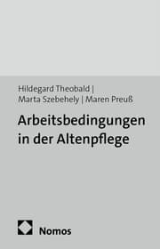 Cover von Arbeitsbedingungen in der Altenpflege