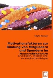Cover von Motivationsfaktoren zur Bindung von Mitgliedern und Spendern im Nonprofitbereich