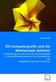 Cover von 3D-Computergrafik und die Mathematik dahinter