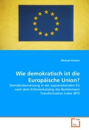 Cover von Wie demokratisch ist die Europäische Union?