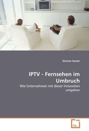 Cover von IPTV - Fernsehen im Umbruch