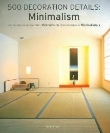 Cover von 500 Decoration Details: Minimalism/500 Details de Decoration: Minimalisme/500 Wohnideen: Minimalismus
