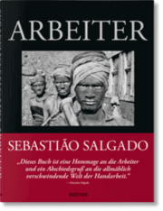 Cover von Sebastião Salgado. Arbeiter. Zur Archäologie des Industriezeitalters
