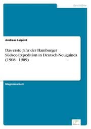 Cover von Das erste Jahr der Hamburger Südsee-Expedition in Deutsch-Neuguinea (1908 - 1909)