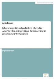 Cover von Jahresringe: Grundgedanken über das Älterwerden mit geistiger Behinderung in geschützten Werkstätten