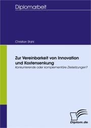 Cover von Zur Vereinbarkeit von Innovation und Kostensenkung