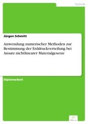 Cover von Anwendung numerischer Methoden zur Bestimmung der Erddruckverteilung bei Ansatz nichtlinearer Materialgesetze