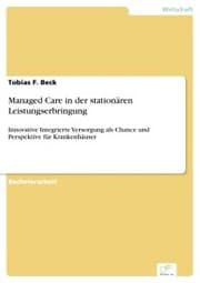 Cover von Managed Care in der stationären Leistungserbringung