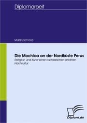 Cover von Die Mochica an der Nordküste Perus