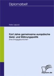 Cover von Fünf Jahre gemeinsame europäische Geld- und Währungspolitik
