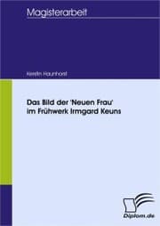 Cover von Das Bild der 'Neuen Frau' im Frühwerk Irmgard Keuns