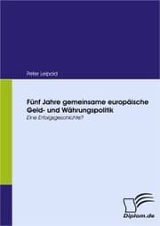 Cover von Fünf Jahre gemeinsame europäische Geld- und Währungspolitik