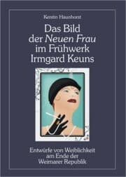 Cover von Das Bild der Neuen Frau im Frühwerk Irmgard Keuns