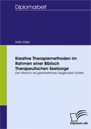 Cover von Kreative Therapiemethoden im Rahmen einer Biblisch Therapeutischen Seelsorge