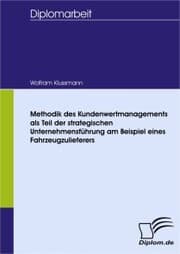 Cover von Methodik des Kundenwertmanagements als Teil der strategischen Unternehmensführung am Beispiel eines Fahrzeugzulieferers