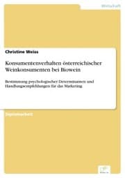 Cover von Konsumentenverhalten österreichischer Weinkonsumenten bei Biowein
