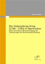 Cover von Der Siebenjährige Krieg (1756 - 1763) in Oberfranken