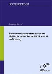 Cover von Elektrische Muskelstimulation als Methode in der Rehabilitation und im Training