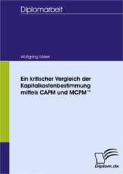 Cover von Ein kritischer Vergleich der Kapitalkostenbestimmung mittels CAPM und MCPM?