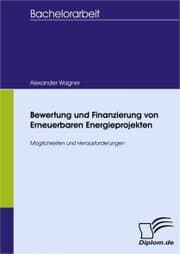 Cover von Bewertung und Finanzierung von Erneuerbaren Energieprojekten
