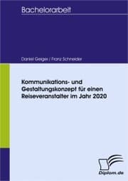 Cover von Kommunikations- und Gestaltungskonzept für einen Reiseveranstalter im Jahr 2020