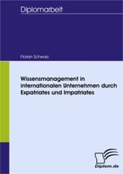 Cover von Wissensmanagement in internationalen Unternehmen durch Expatriates und Impatriates