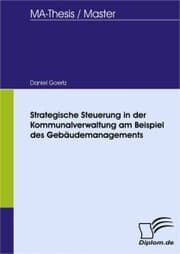 Cover von Strategische Steuerung in der Kommunalverwaltung am Beispiel des Gebäudemanagements
