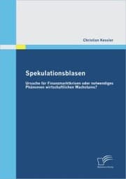 Cover von Spekulationsblasen: Ursache für Finanzmarktkrisen oder notwendiges Phänomen wirtschaftlichen Wachstums?