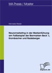 Cover von Neuromarketing in der Markenführung am Fallbeispiel der Biermarken Beck's, Krombacher und Radeberger