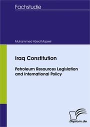 Cover von Iraq Constitution - Petroleum Resources Legislation and International Policy