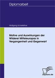Cover von Motive und Auswirkungen der Wilderei Mitteleuropas in Vergangenheit und Gegenwart