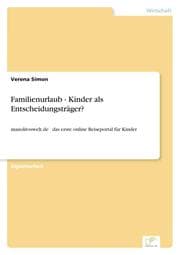 Cover von Familienurlaub - Kinder als Entscheidungsträger?