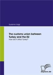 Cover von The customs union between Turkey and the EU