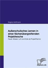 Cover von Außerschulisches Lernen in einer fächerübergreifenden Projektwoche