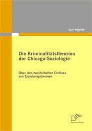 Cover von Die Kriminalitätstheorien der Chicago-Soziologie