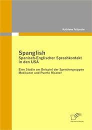 Cover von Spanglish: Spanisch-Englischer Sprachkontakt in den USA