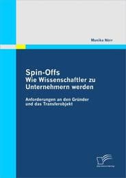 Cover von Spin-Offs: Wie Wissenschaftler zu Unternehmern werden