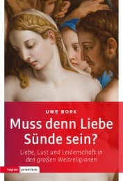 Cover von Muss denn Liebe Sünde sein?