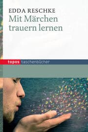 Cover von Mit Märchen trauern lernen