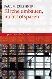 Cover von Kirche umbauen, nicht totsparen