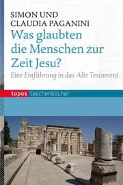 Cover von Was glaubten die Menschen zur Zeit Jesu?