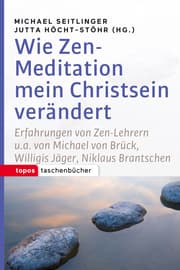 Cover von Wie Zen-Meditation mein Christsein verändert